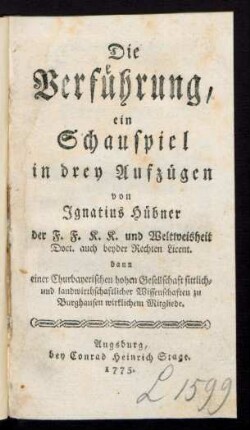 Die Verführung : ein Schauspiel in drey Aufzügen