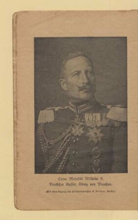 Seine Majestät Wilhelm II. Deutscher Kaiser, König von Preußen