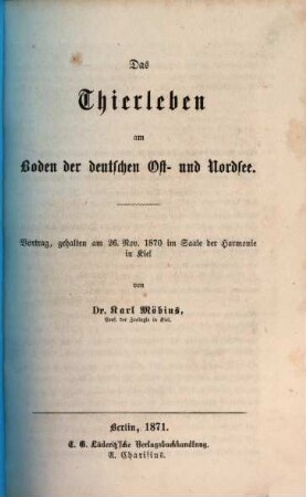 Das Thierleben am Boden der deutschen Ost- und Nordsee : Vortrag, gehalten am 26. Nov. 1870 im Saale der Harmonie in Kiel