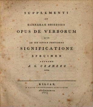 Supplementi ad Barnabae Brissonii opus de verborum quae ad ius civile pertinent significatione specimen
