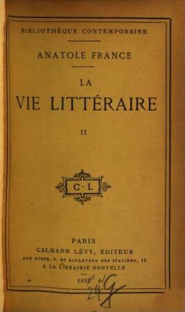 La vie littéraire, II