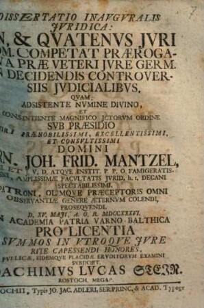 Diss. inaug. iur. an & quatenus iuri romani competat praerogativa prae veteri iure germ. in decidendis controversiis iudicialibus