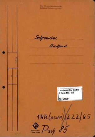 Personenheft Gerhard Schneider (*13.10.1913), Kriminalkommissar und SS-Hauptsturmführer