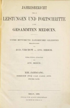Jahresbericht über die Leistungen und Fortschritte in der gesamten Medizin. 1878,2, 1878,2 = Jg. 13 (1879)