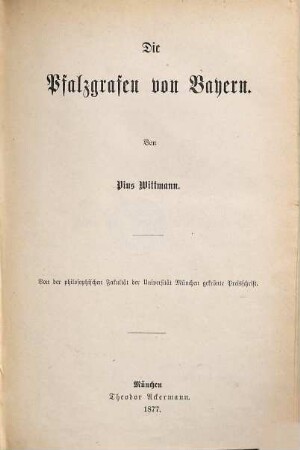 Die Pfalzgrafen von Bayern