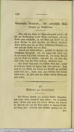 57. Anatomische Präparate, oder animalische Substanzen zu konserviren