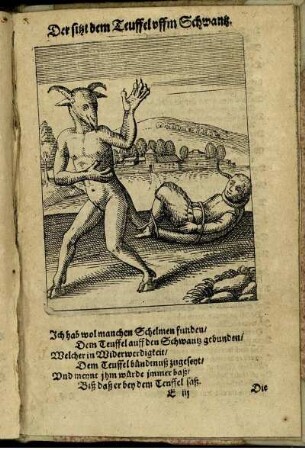 Der sitzt dem Teuffel uffm Schwantz.