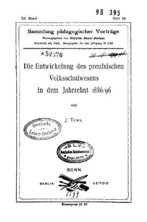 Die Entwickelung des preussischen Volksschulwesens in dem Jahrzehnt 1886/96