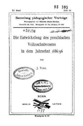 Die Entwickelung des preussischen Volksschulwesens in dem Jahrzehnt 1886/96