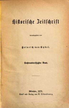 Historische Zeitschrift : HZ. 36. 1876