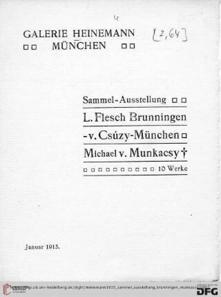 Sammel-Ausstellung: L. Flesch Brunningen -v. Csúzy-München, Michael v. Munkacsy †, 10 Werke : Januar 1915