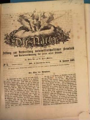 Die Natur  : Zeitung zur Verbreitung naturwissenschaftlicher Kenntnis und Naturanschauung für Leser aller Stände. 6, 6. 1857