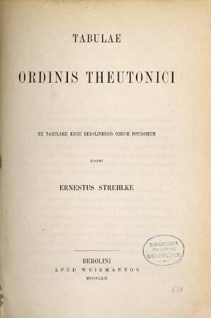 Tabulae ordinis theutonici : ex tabularii Berolinensis codice potissimum