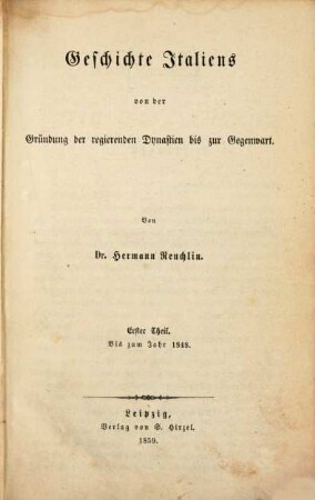 Geschichte Italiens von der Gründung der regierenden Dynastien bis zur Gegenwart, 1. Bis zum Jahr 1848