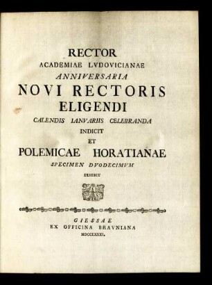 Spec. 12: Rector Academiae Ludovicianae Anniversaria Novi Rectoris Eligendi Calendis Ianuariis Celebranda Indicit Et Polemicae Horatianae Specimen Duodecimum Exhibet.