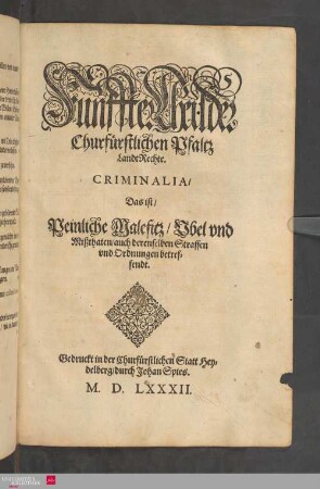 5: Criminalia : das ist, peinliche Malefitz, Uebel und Mißthaten, auch derenselben Straffen und Ordnungen betreffendt