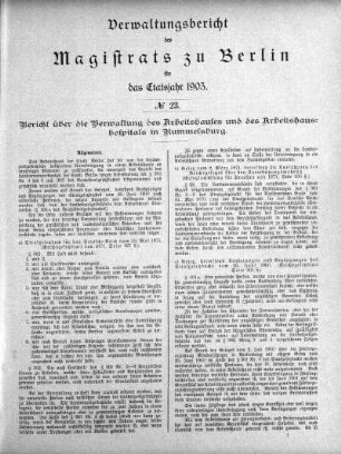 No. 23. Bericht über die Verwaltung des Arbeitshauses und des Arbeitshaushospitals in Rummelsburg