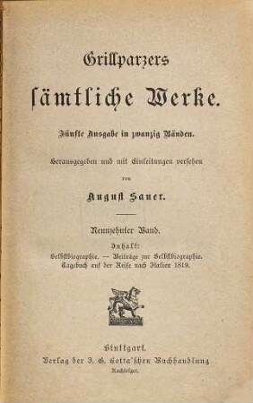 Grillparzers sämtliche Werke : Fünfte Ausgabe in zwanzig Bänden, 19. Selbstbiographie
