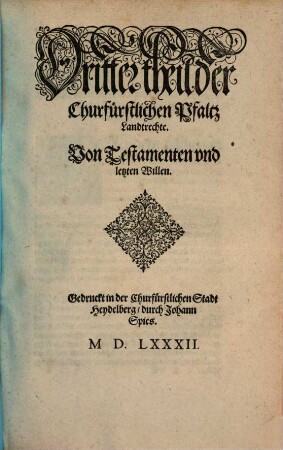 ChurFürstlicher Pfaltz Landt-Recht, 3. Von Testamenten vnd letzten Willen