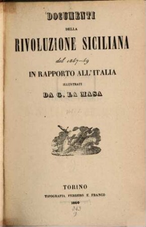 Documenti della rivoluzione Siciliana del 1847 - 1849 in rapporto all‛Italia illustrati, 1