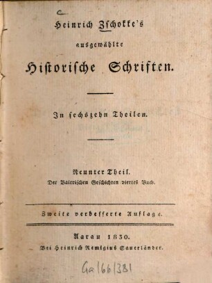 Heinrich Zschokke's ausgewählte historische Schriften : in sechzehn Theilen, 9. Der Baierischen Geschichten viertes Buch