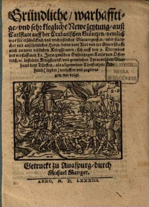 Gründliche warhafftige und sehr klegliche Newe Zeitung auß Carlstatt auff der Crabatischen Gräntzen