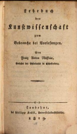 Lehrbuch der Kunstwissenschaft : zum Gebrauche bei Vorlesungen