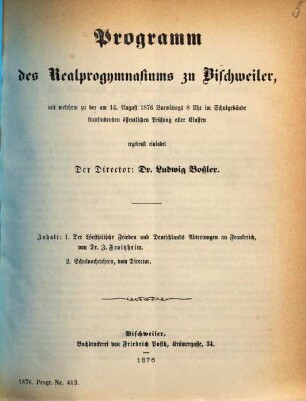 Programm des Realprogymnasiums und der mit Demselben Verbundenen Gymnasialklassen zu Bischweiler : mit welchem zu der öffentl. Prüfung u. Schlussfeier ... ergebenst einladet ..., 1875/76