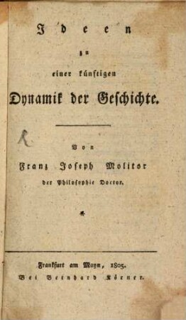 Ideen zu einer künftigen Dynamik der Geschichte