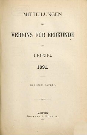 Mitteilungen des Vereins für Erdkunde zu Leipzig : für das Jahr ... 1891