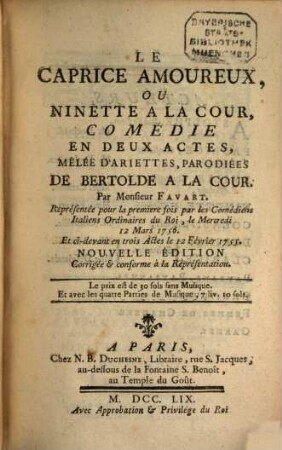 THEATRE DE M. FAVART, OU RECUEIL Des Comédies, Parodies & Opera-Comiques qu'il a donnés jusqu'à ce jour, Avec les Airs, Rondes & Vaudevilles notés dans chaque Piéce. THÉATRE ITALIEN, 3
