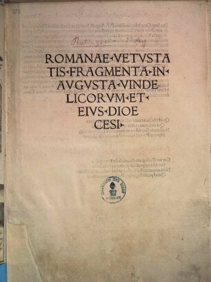 Romanae vetustatis fragmenta in Augusta Vindelicorum et eius dioecesi