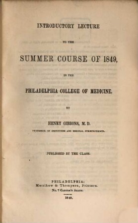 Introductory lecture to the Summer Course of 1849 in the Philadelphia College of Medicine