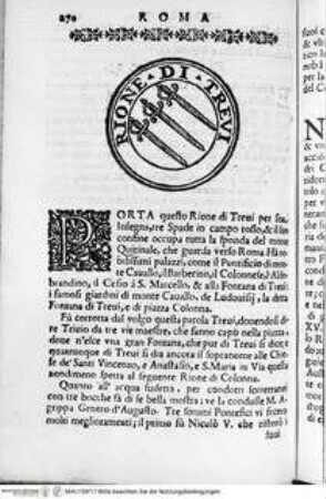 Ritratto di Roma moderna : nel quale sono descritte le sagre basiliche, le chiese, collegij, confraternite ... ; con la narratione dell'opere pie, dell'indulgenze, ... ; distinto in quatordici rioni, abbellito con figure di rame ... / Roma : Michel'Angelo Rossi, 1689Wappen der Rione di Trevi - Ritratto di Roma moderna, da Filippo e Michelangelo de Rossi.