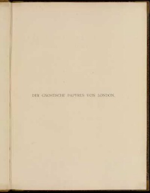 Der Gnostische Papyrus von London