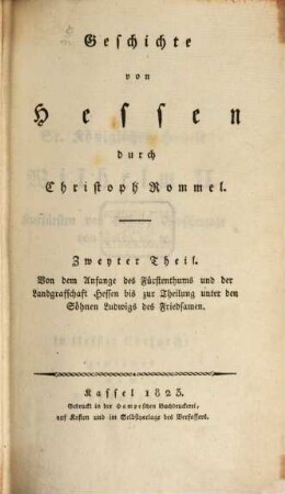 Geschichte von Hessen, 2. Von dem Anfange des Fürstenthums und der Landgrafschaft Hessen bis zur Theilung unter den Söhnen Ludwigs des Friedsamen