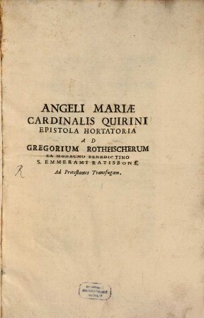 Epistola hortatoria ad Gregorium Rothfischerum : Brixiae 2 Mai 1752