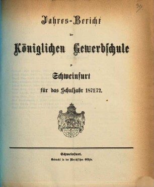 Jahresbericht der Königlichen Gewerbschule zu Schweinfurt : für das Schuljahr ... 1871/72
