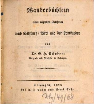 Wanderbüchlein eines reisenden Gelehrten nach Salzburg, Tirol und der Lombardey