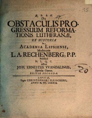 De Obstaculis Progressuum Reformationis Lutheranae : Ex Historia In Academia Lipsiensi