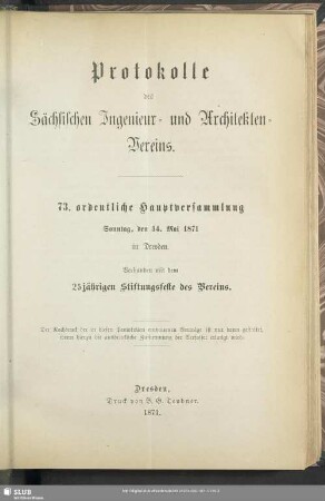 73.1871: Protokolle des Sächsischen Ingenieur- und Architekten-Vereins : ... ordentliche Hauptversammlung
