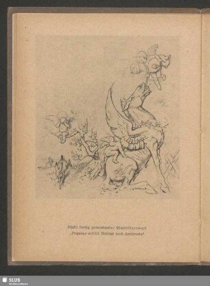 Nicht fertig gezeichneter Bleistiftentwurf „Pegasus erhält Nektar und Ambrosia“