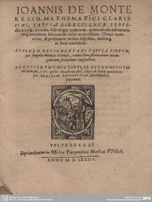 Tabulae Directionum Profectionumque : non tam Astrologiae iudiciariae, quam tabulis instrumentiscß innumeris fabricandis vtiles ac necessariae