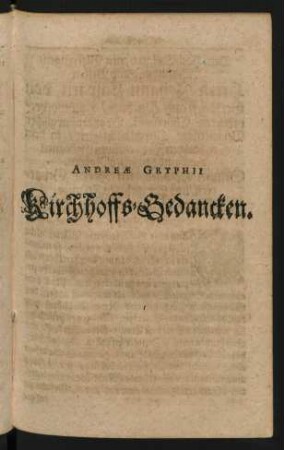 Andreae Gryphii Kirchhoffs-Gedancken.