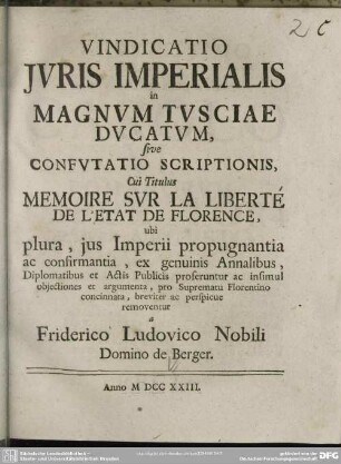 Vindicatio Iuris Imperialis in Magnum Tusciae Ducatum : sive Confutatio Scriptionis