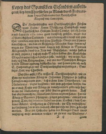 Copey des Spanischen Gesandten anbringens/ bey dem Churfürsten zu Meintz/ durch Ferdinandum Lopetz Gubernator der Herrschafften Kerpenß und Lomersom.