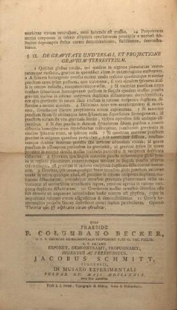 IX. De gravitate universali, et projectione gravium terrestrium.