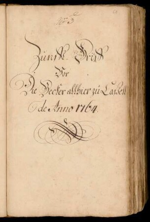 Nro. 3 Becker allhier zu Caßell de Anno 1764.