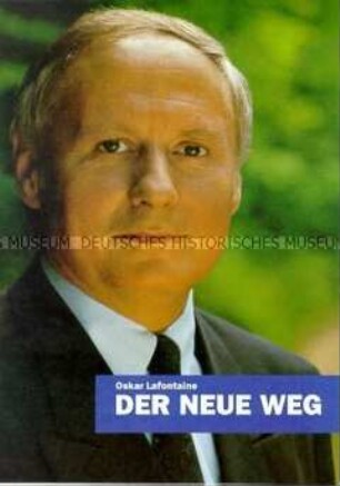 Informationsschrift der SPD mit der Vorstellung ihres Kanzlerkandidaten zur Bundestagswahl 1990 Oskar Lafontaine