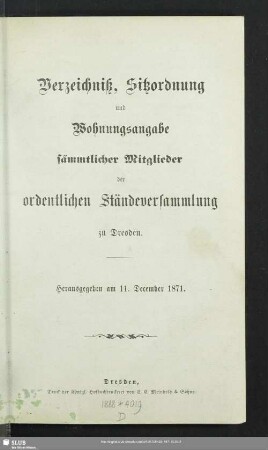 1871: Verzeichniß, Sitzordnung und Wohnungsangabe sämmtlicher Mitglieder der Ordentlichen Ständeversammlung zu Dresden